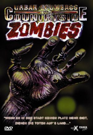 Городские отморозки против деревенских зомби (Urban Scumbags vs. Countryside Zombies) (1992)